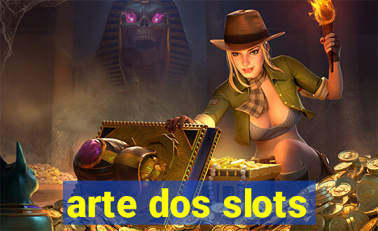 arte dos slots